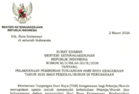 Menaker Yassierli menerbitkan Surat Edaran (SE) Nomor M/3/HK.04.00/III/2026 tentang Pelaksanaan Pemberian Tunjangan Hari Raya Keagamaan 2026 Bagi Pekerja/Buruh di Perusahaan. 