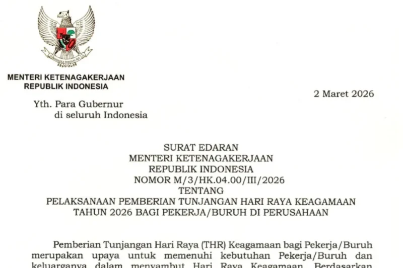 Menaker Yassierli menerbitkan Surat Edaran (SE) Nomor M/3/HK.04.00/III/2026 tentang Pelaksanaan Pemberian Tunjangan Hari Raya Keagamaan 2026 Bagi Pekerja/Buruh di Perusahaan. 