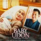 Poster Film Baby Udon. (Foto: Film Indonesia)
