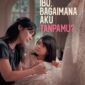 Poster Film Ibu, Bagaimana Aku Tanpamu. (Foto: Film Indonesia)